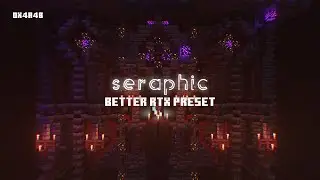 Seraphic | A Better RTX Preset | Minecraft Bedrock RTX | 0x4a4b | Cinematic Showcase #betterrtx #rtx