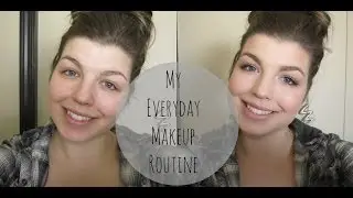 My GO-TO Everyday Makeup Routine ❀ Spring 2014 Edition