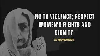 Violence Against Women Ends With Global Solidarity No to Violence; 