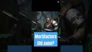 Mortifactors - Chi sono?  #warhammer40k #warhammer