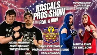 Rascals Pros Show 8 - Match 2 The Forsaken vs The Seel Boys
