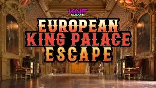 Knf European king palace escape walkthrough