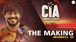 Comrade In America (CIA) The Making Segment 05 | Amal Neerad | Dulquer Salmaan