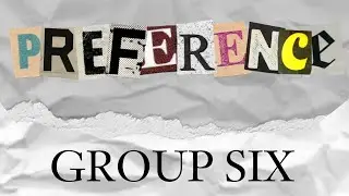 PREFERENCES || GRAMMAR II || GROUP SIX