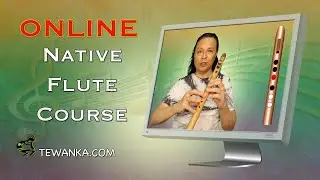 Online Native American Syle Flute Course