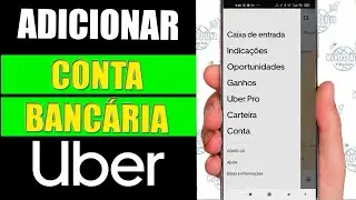 Adicionar ou Editar Conta Banc&aacute;ria na Uber