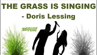 The Grass is Singing by Doris Lessing / Summary