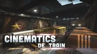 25 CSGO Cinematics [de train]