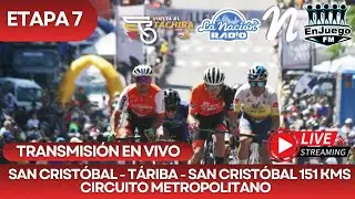 ETAPA 7 VUELTA AL TÁCHIRA 2026 | TÁRIBA - SAN CRISTÓBAL 151 KILÓMETROS | TRANSMISIÓN EN VIVO 🔴🎙🔥