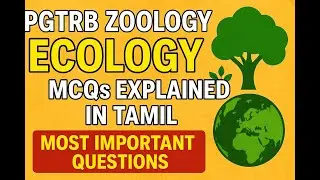PGTRB Zoology – Ecology MCQs Explained in Tamil | Most Important Questions
