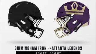 Atlanta Legends @ Birmingham Iron Full Game Week 3