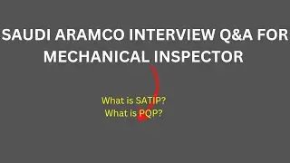 Вопросы и ответы на собеседование по контролю качества Aramco Mechanical @qcweldinginspector
