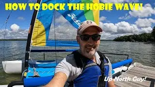 How to Dock a Sailboat - Using the Hobie Wave!