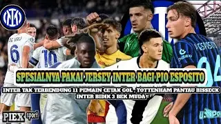 JERSEY SPESIAL BAGI PIO II INTER TAK TERBENDUNG II TOTTENHAM PANTAU BISSECK INTER BIDIK 3 BEK MUDA