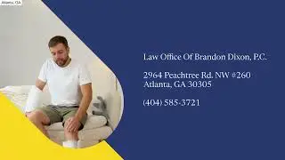 Atlanta Personal Injury Lawyer | Atlanta, GA | Law Office of Brandon Dixon, P.C.