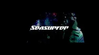 Seasurfer - Trust The Path Unseen