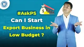 Can I start Export business in low budget ?? | What Documents required in Import ? | by PS