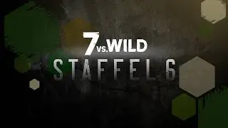 7 vs. Wild - Staffel 6