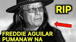 FREDDIE AGUILAR PUMANAW NA! REST IN PEACE KA FREDDIE AGUILAR