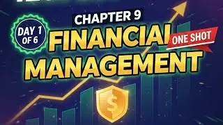 Financial Management Class 12 Chapter 9 ONE SHOT | Capital structure & Financial leverage