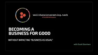 Becoming a Business For Good