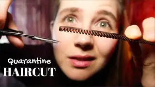 ASMR Giving You A Quarantine Haircut