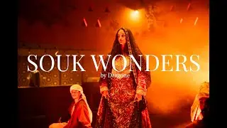 Souk Wonders by Dragone