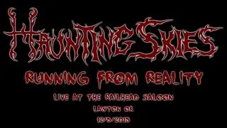 Haunting Skies - Running From Reality - Live at The Railhead Saloon