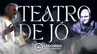 Teatro Jó (Cover Jeová Nissi) | Grupo de Teatro Lagoinha NH