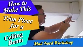 How to trim out the end of a ceiling beam.