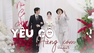 [Nhạc Chế] Y&Ecirc;U C&Ocirc; H&Agrave;NG X&Oacute;M | Văn Phương x Thu Nguyễn | Boiz Media