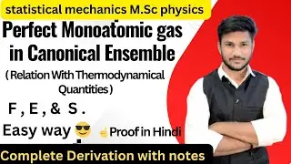 Perfect monoatomic gas in Canonical ensemble || Relation with thermodynamical quantities ||