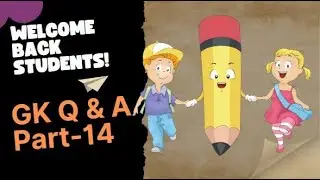 GK Q/A Part-14 | Important General Knowledge Q/A for Kids