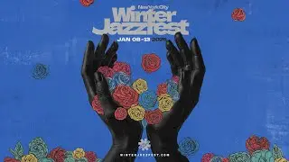 2026 NYC Winter Jazzfest Lineup