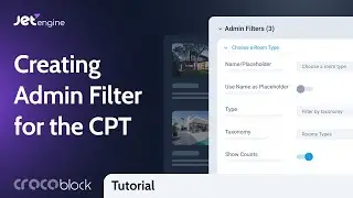 How to Create Admin FIlters for Custom Post Type in WordPress | JetEngine