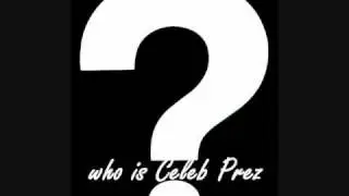 Celeb Prez-Getting Money