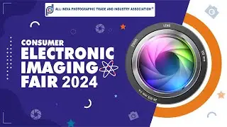 Reasons to visit the Consumer Electronic Imaging Fair (CEIF) in January 2024.