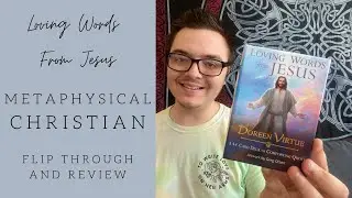 Loving Words From Jesus Oracle Deck (Metaphysical Christian Flip Through and Review)