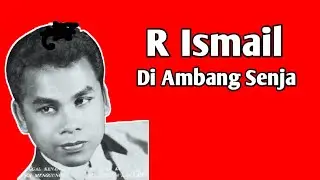 R Ismail ~ Di Ambang Senja
