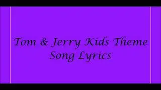 Tom & Jerry Kids Theme Song Lyrics