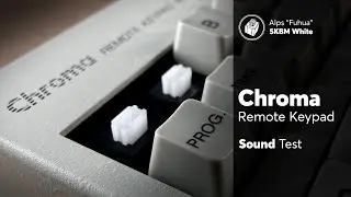 Chroma Remote Keypad Sound Test | Alps 