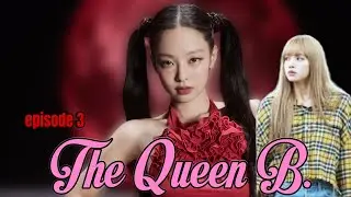 Королева Б, эпизод 3 (фанфик) #jenlisashipper #jenlisastory