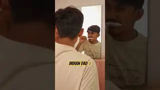 indian Dad vs foreign Dad 😅#ourdhulo #comedy #indiandad #trending#funny #brush #colgate #prank