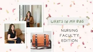 What's In My Bag? Nursing Professor/Faculty Edition
