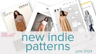 New Indie Patterns - June 2024