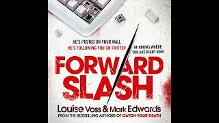 Forward Slash by Louise Voss | Full Audiobook
