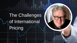 The Challenges of International Pricing