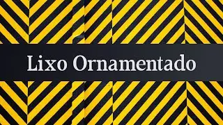 Lixo Ornamentado - Felipe Lima Di&oacute;genes Xis