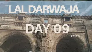 DAY 09 ..... LAL DARWAJA..... Mein dekho ky ky hai 🥳