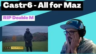 Castr6 - All for Maz [Reaction] | Some guy's opinion